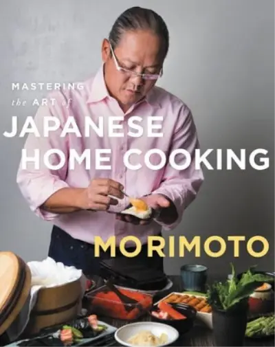 Masaharu Morimoto Mastering the Art of Japanese Home Cooking (Relié)