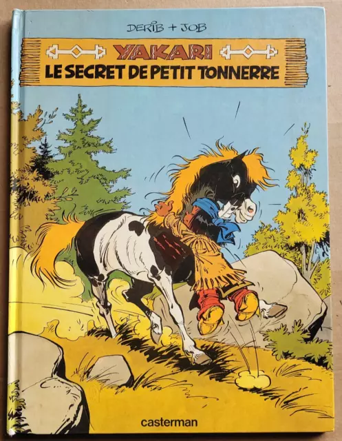 Yakari T 6 Le Secret de Petit Tonnerre DERIB éd Casterman rééd