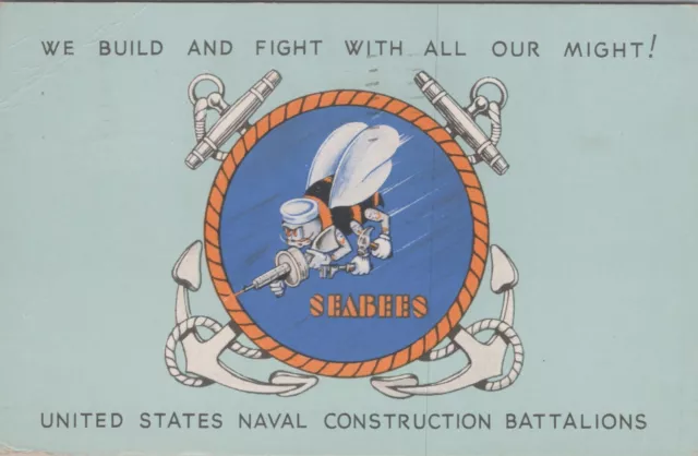 1943 Seabees We Build & Fight US Naval Construction Battalions WW2 Postcard 2844