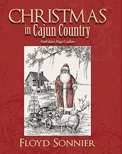 Christmas in Cajun Country (English and French Edition) By Floyd