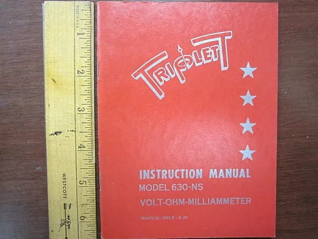 Triplett Model 630-NS Volt-OHM-Milliammeter Instruction Manual