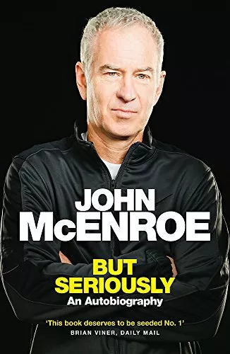 But Seriously: An Autobiography, McEnroe, John, Used; Good Book