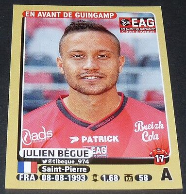 N°140 JULIEN BEGUE EN AVANT GUINGAMP EAG PANINI FOOTBALL FOOT 2015-2016 
