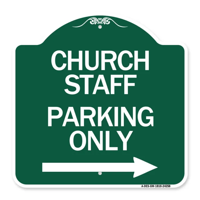 Designer Series - Church Staff Parking Only (With Right Arrow) Heavy Gauge Metal