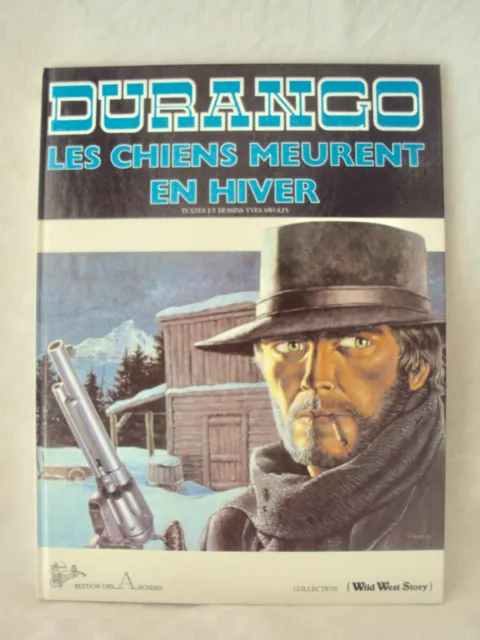 Eo 1981 Durango - Les Chiens Meurent En Hiver-Swolfs-Les Archers