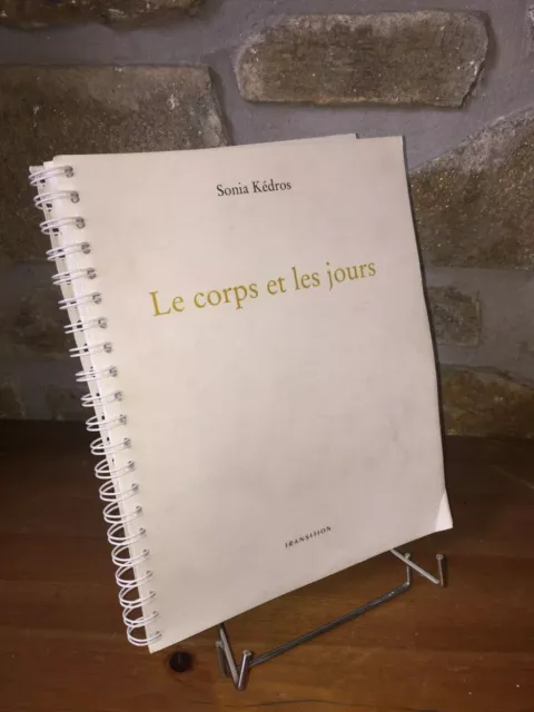 Le corps et les jours par Sonia Kédros | exercices danse