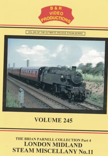 B&R No. 245 DVD: London Midland Steam Miscellany, Part 11, Brian Parnell Films