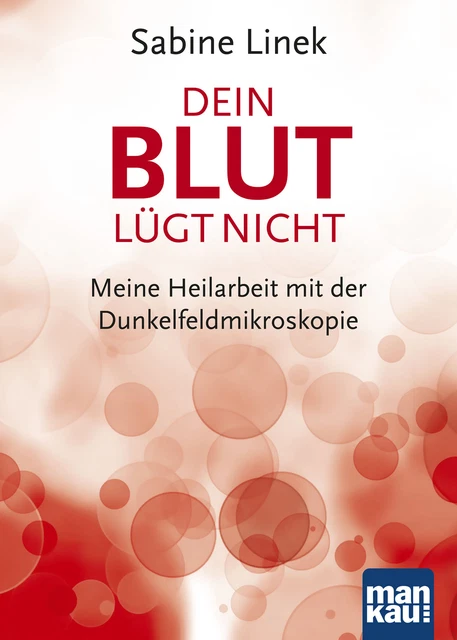 Dein Blut lügt nicht, Sabine Linek