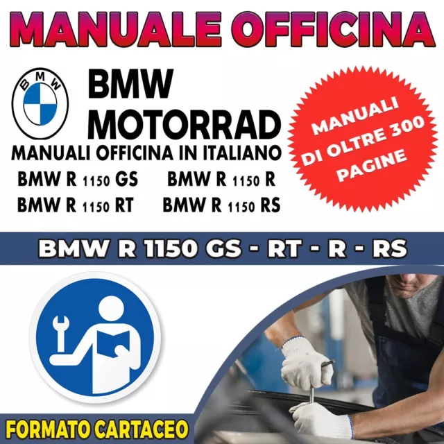 Manuali Officina Cartacei BMW R 1150 GS - RT - R - RS (IN ITALIANO) LEGGI DESCR.