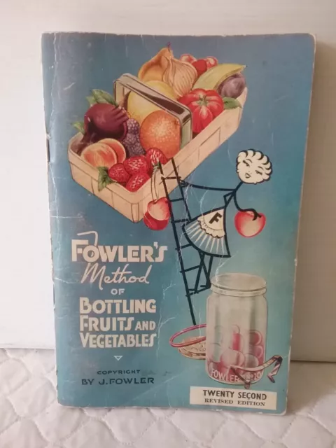 Fowlers Vacola Method of Bottling Fruits & Vegetables 22th Ed Preserving  Book