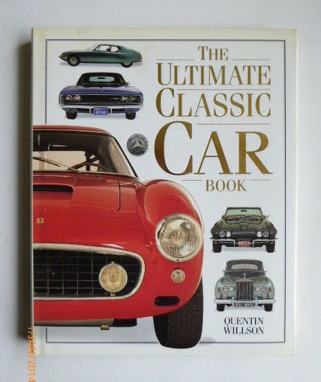 THE ULTIMATE CLASSIC Car Book by Quentin Wilson (Hardback, 1995) £3.70 ...