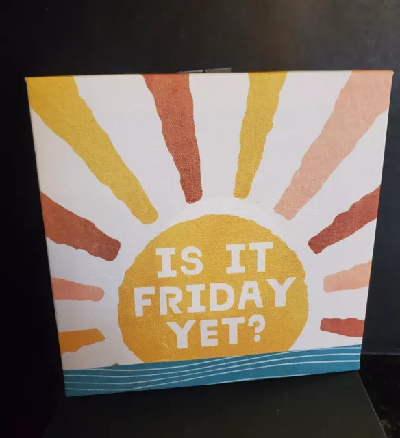 Canvas Art "Is It Friday Yet" Sign. Boho Style Sun and Colors