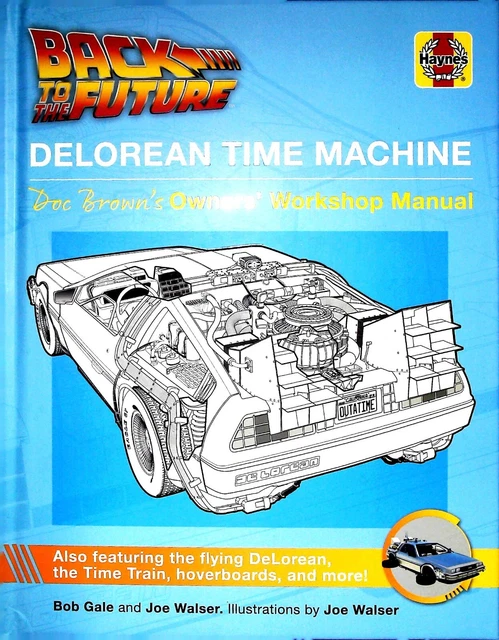 BACK TO THE Future: Delorean Time Machine: Doc Brown's Owner's Workshop ...