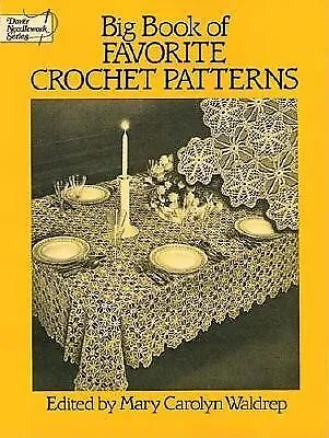 Big Book of Favorite Crochet Patterns by Waldrep, Mary Carolyn -Paperback