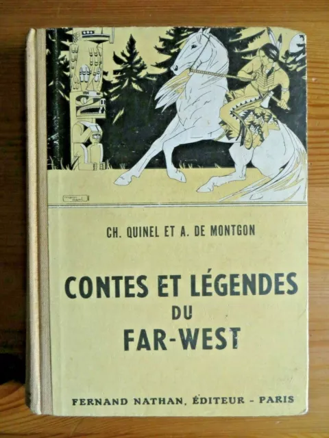 Contes et légendes du far-west, illustré Manon Iessel, Nathan 1951