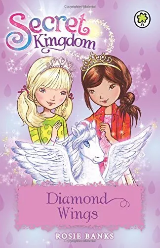 Diamond Wings: Book 25 (Secret Kingdom),Rosie Banks