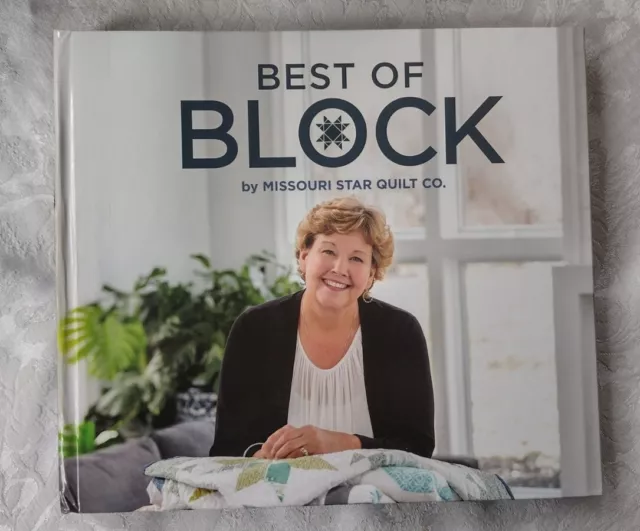 Missouri Star Quilt Co. Best Of Block Book, 25 Patterns For Precuts Spiral Bound