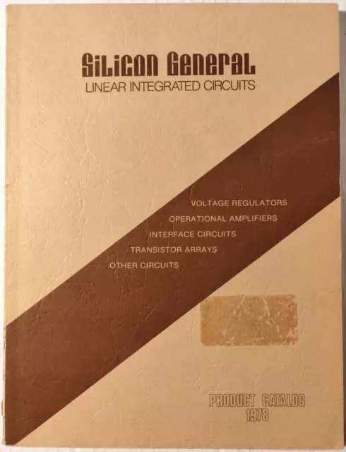 Silicon General Linear Integrated Circuits Product Catalog 1978