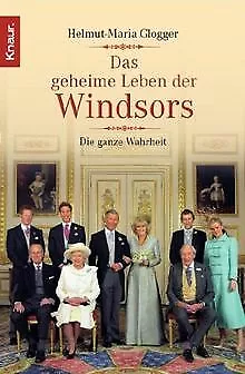 Das geheime Leben der Windsors: Die ganze Wahrheit von H... | Buch | Zustand gut