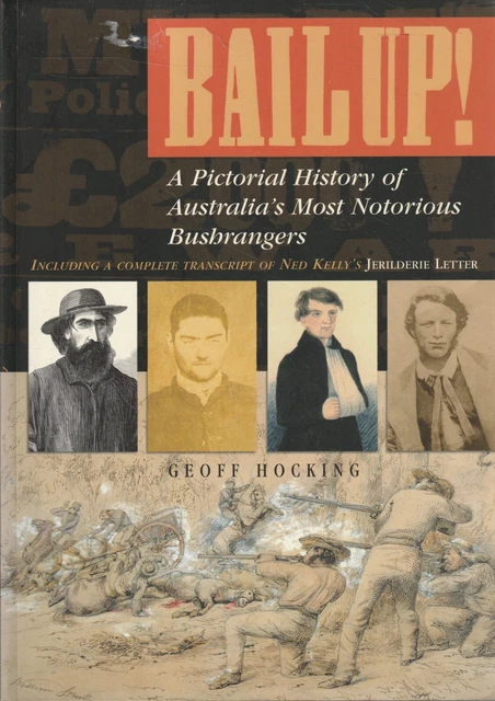 BAIL UP , Pictorial History Of Australia's Most Notorious Bushrangers ...
