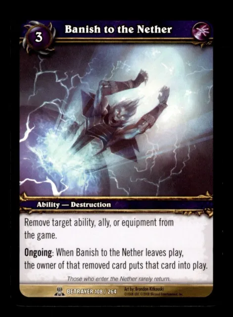 Banish to the Nether Betrayer 108/264 Common World Of Warcraft WOW TCG Card