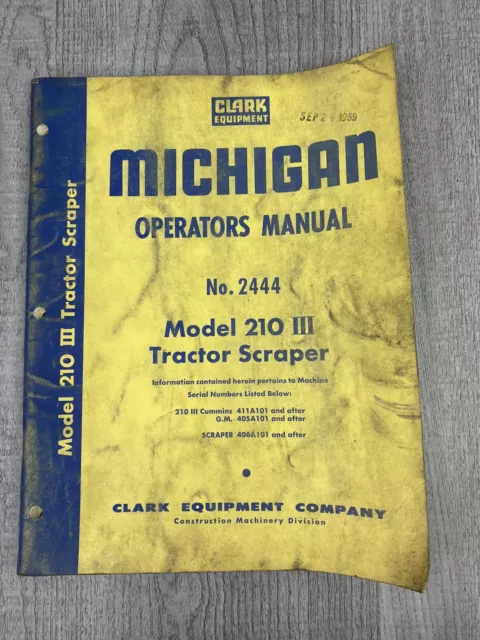 Clark Equipment Michigan Operators Manual No 2444 Model 210 III Tractor Scraper