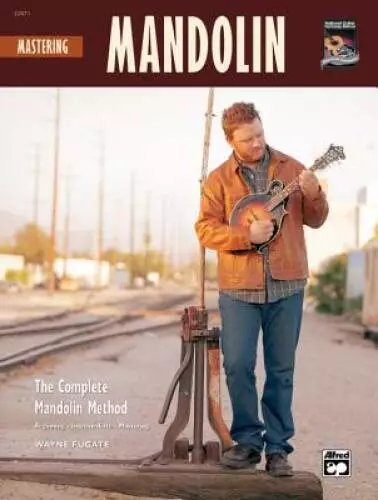 Mastering Mandolin: The Complete Mandolin Method, Book  CD (Complete  - GOOD