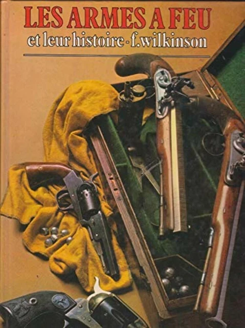 Armes à feu: Avec plus de 1000 illustrations en couleurs: 9791029509872: McNab, Chris