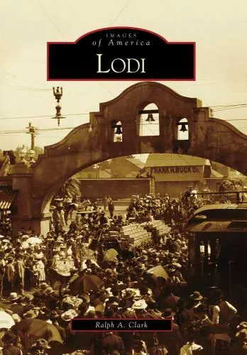 Lodi, California, Images of America, Paperback