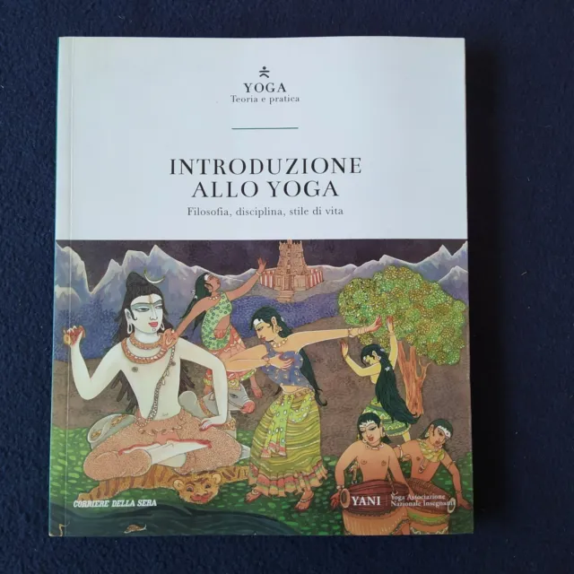 Introduzione Allo Yoga Filosofia Disciplina Stile - Federico Squarcini Luca Mori