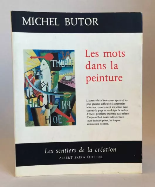 Michel BUTOR: Les mots dans la peinture. 1969 EO [SENTIERS DE LA CREATION]