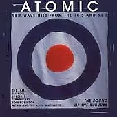 Various Artists - Atomic (New Wave Hits from the 70's and 80's, 2005) CD