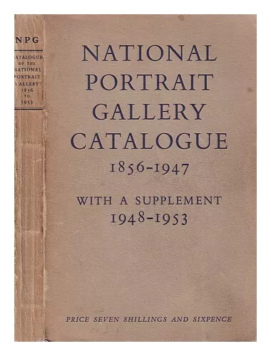 NATIONAL PORTRAIT GALLERY (GREAT BRITAIN) Catalogue of the National Portrait Gal