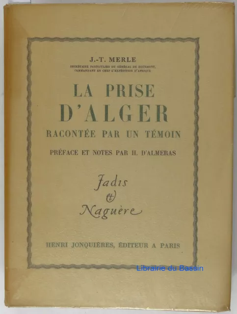 La prise d'Alger racontée par un témoin J.-T. Merle 1930 EO