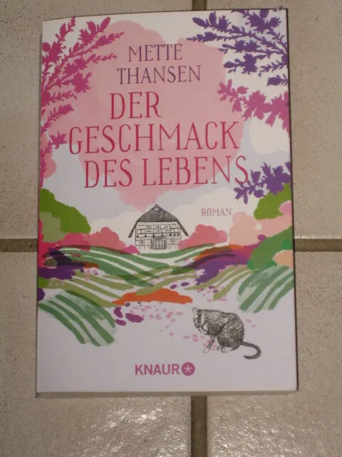 Der Geschmack des Lebens Roman Mette Thansen Taschenbuch 336 S. Deutsch 2023