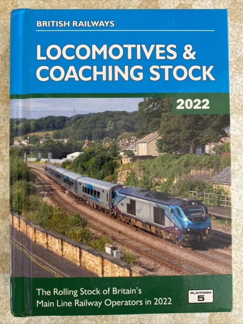 British Railways Locomotives and Coaching Stock 2022.