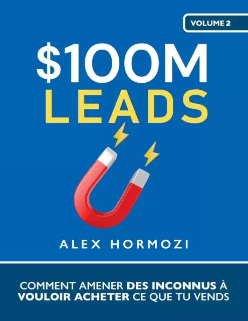 $100M Leads | Alex Hormozi | Taschenbuch | Paperback | Französisch | 2024
