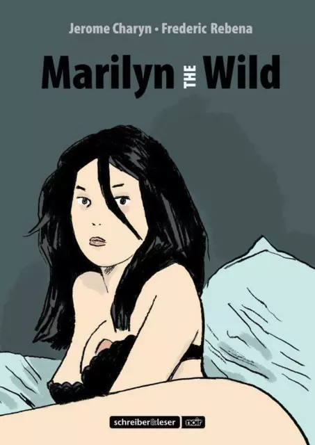 Marilyn the Wild ( Schreiber & Leser Hardcover ) Neuware