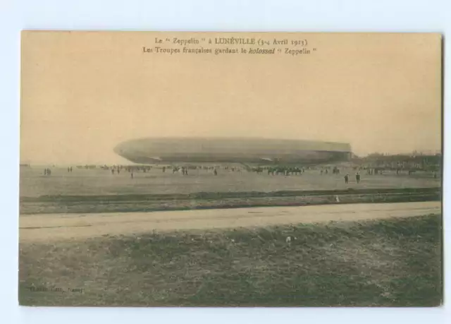 U2573/ La Zeppelin à Luneville  1913 Frankreich AK