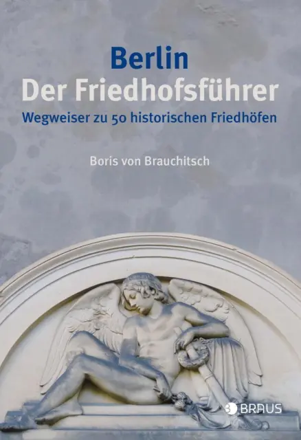 Berlin. Der Friedhofsführer | Boris von Brauchitsch | 2015 | deutsch