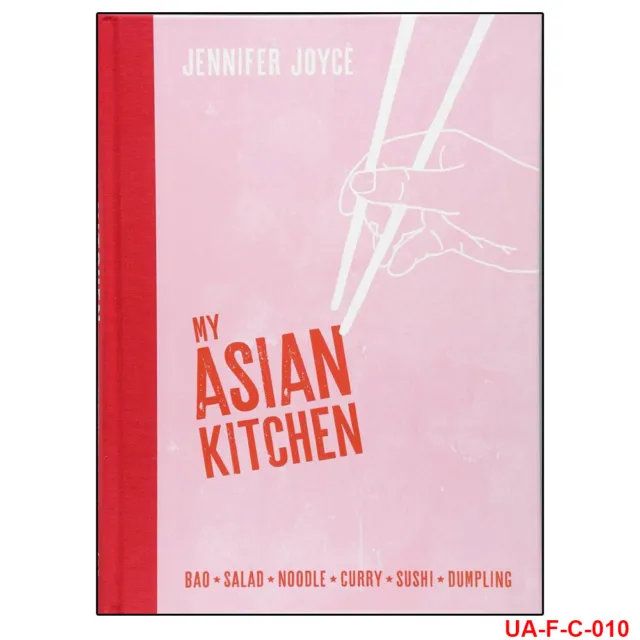 Jennifer Joyce book My Asian Kitchen Bao Salad Noodle Curry Sushi Dumpling NEW