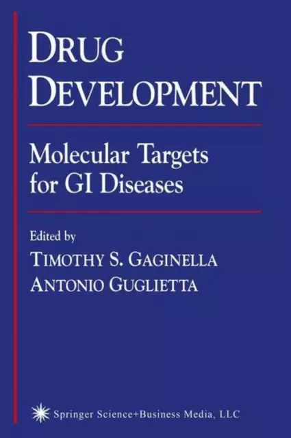 Drug Development Molecular Targets for GI Diseases Antonio Guglietta (u. a.) X