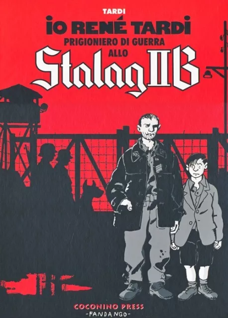 Io René Tardi prigioniero di guerra allo Stalag II B - Tardi Jacques