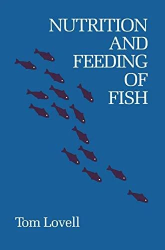 NUTRITION AND FEEDING OF FISH By Tom Lovell - Hardcover **Mint Condition**