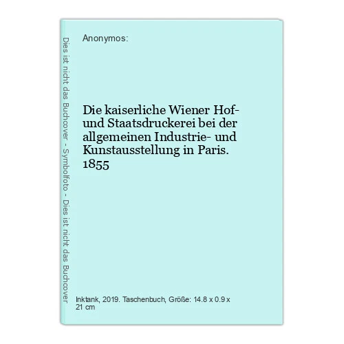 Die kaiserliche Wiener Hof- und Staatsdruckerei bei der allgemeinen In 350166382