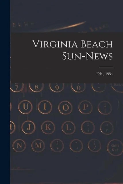 VIRGINIA BEACH NEWS; Feb., 1941 by Anonymous (English) Paperback Book  $40.15 - PicClick AU