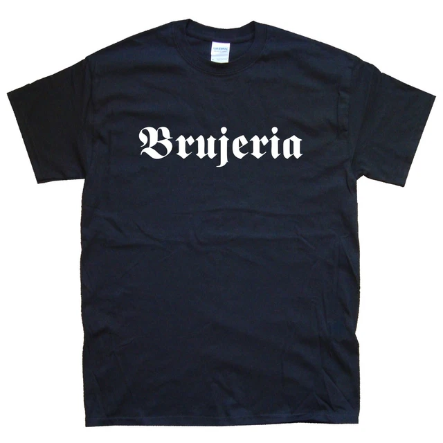 BRUJERIA new T-SHIRT sizes S M L XL XXL colours Black, White