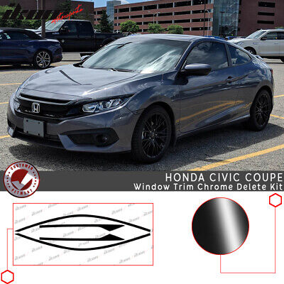 Fits 16-20 Honda Civic Coupe Window Trim Chrome Delete Vinyl - Gloss Black