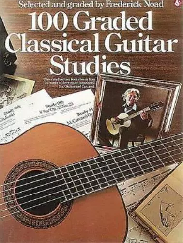 Frederick Noad 100 Graded Classical Guitar Studies (Poche)