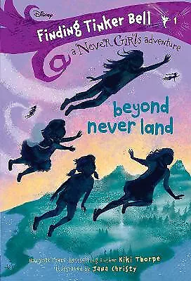 Finding Tinker Bell #1: Beyond Never Land (Disney: The Never Girls) von Kiki T...